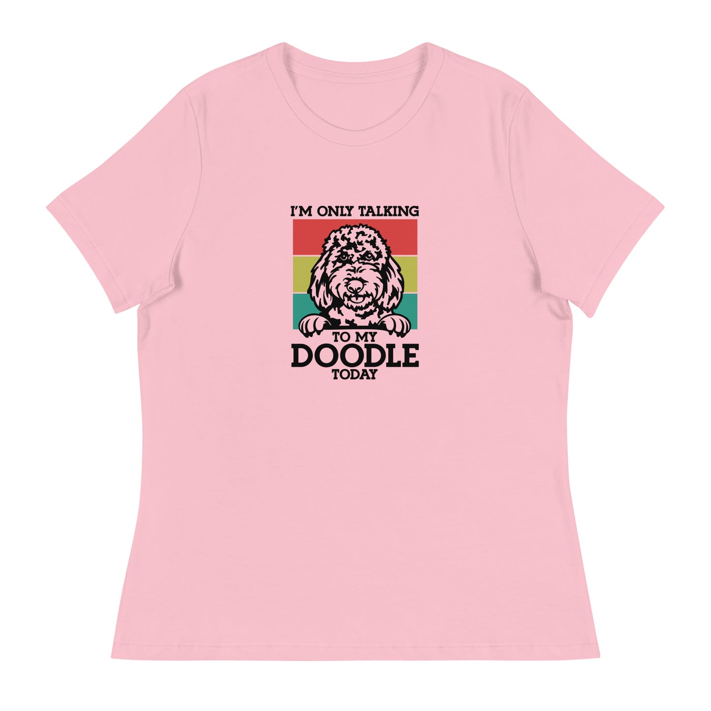 Only talking to my Doodle - Women's Relaxed T Shirt