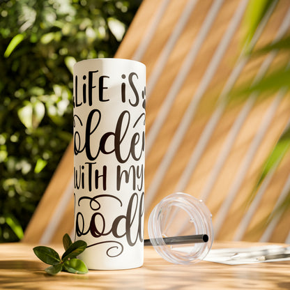 Life is Golden with Doodle Skinny Tumbler with Straw, 20oz