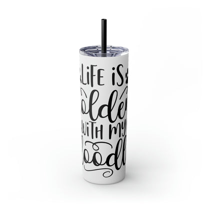 Life is Golden with Doodle Skinny Tumbler with Straw, 20oz