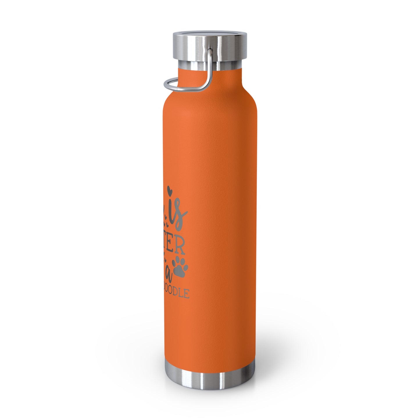 Life is Better Goldendoodle Copper Vacuum Insulated Bottle, 22oz