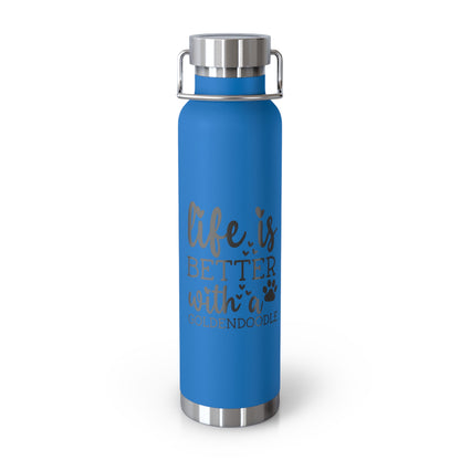 Life is Better Goldendoodle Copper Vacuum Insulated Bottle, 22oz