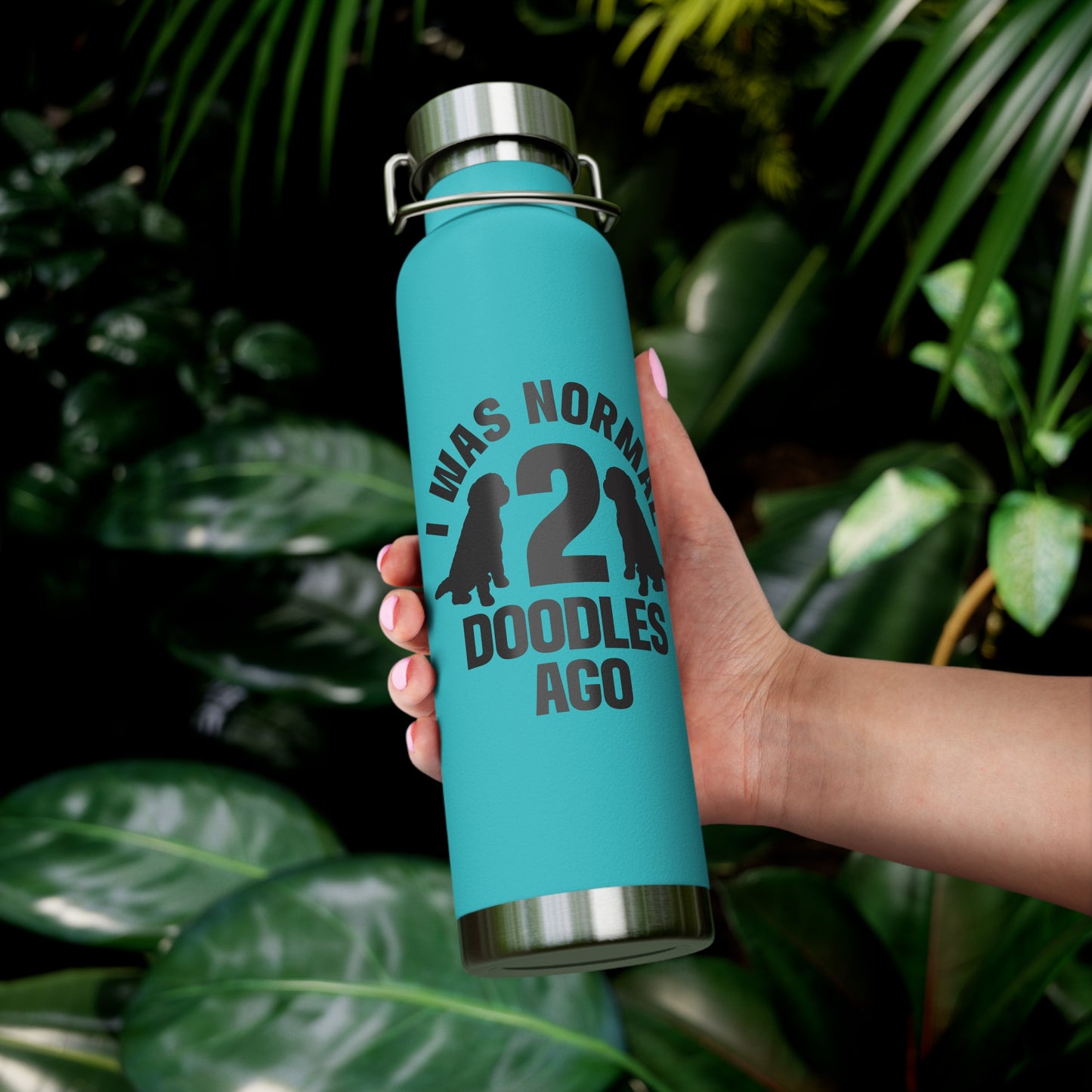 I was normal 2 Doodles ago - Copper Vacuum Insulated Bottle, 22oz