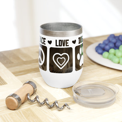 Peace Love Dogs Chill Wine Tumbler