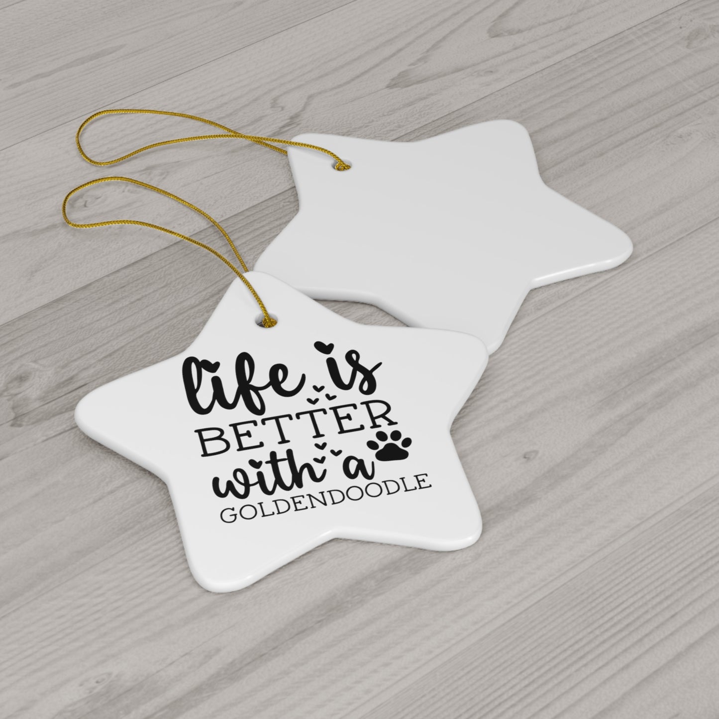 Life is Better Goldendoodle Ceramic Ornament, 4 Shapes