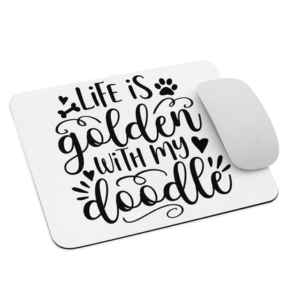 Life is Golden Mouse Pad