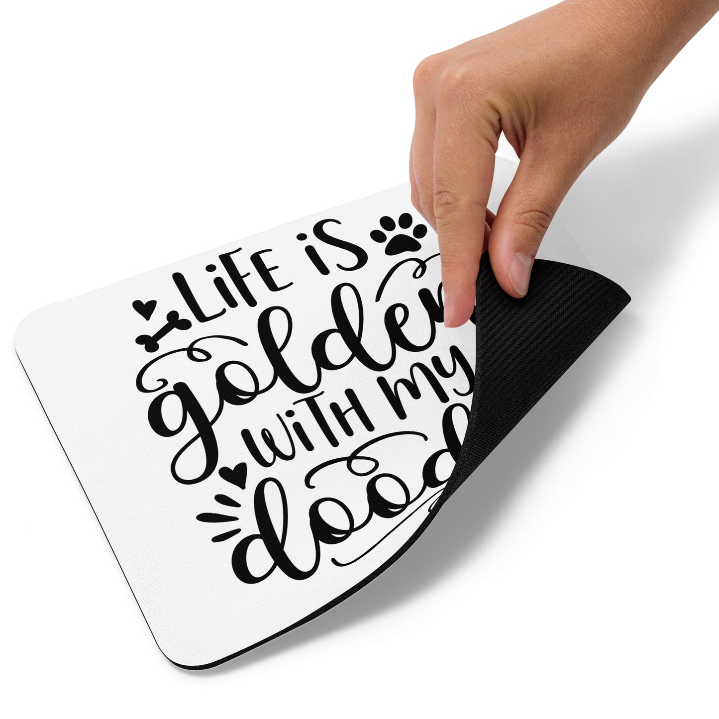 Life is Golden Mouse Pad