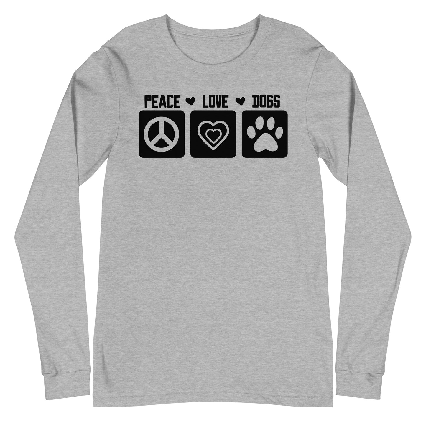 Peace Love Dogs Unisex Long Sleeve Tee