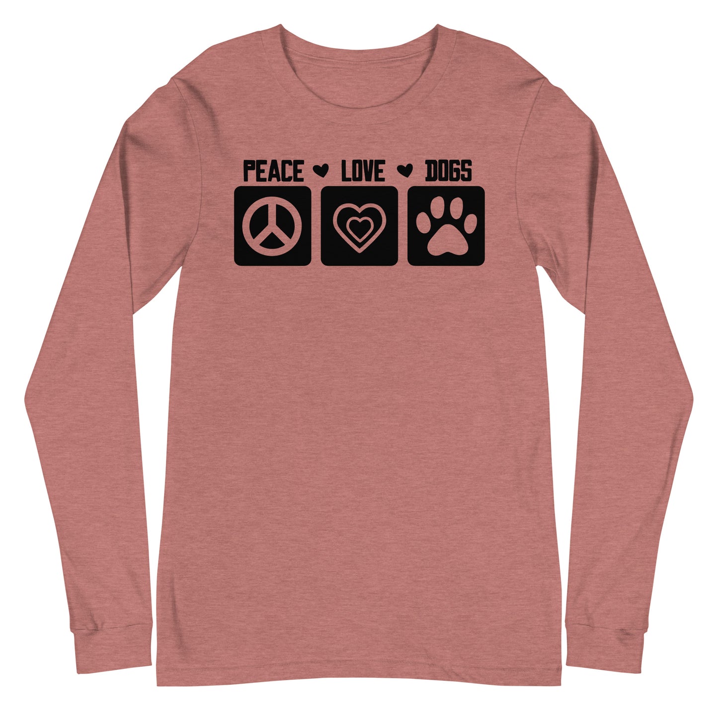 Peace Love Dogs Unisex Long Sleeve Tee