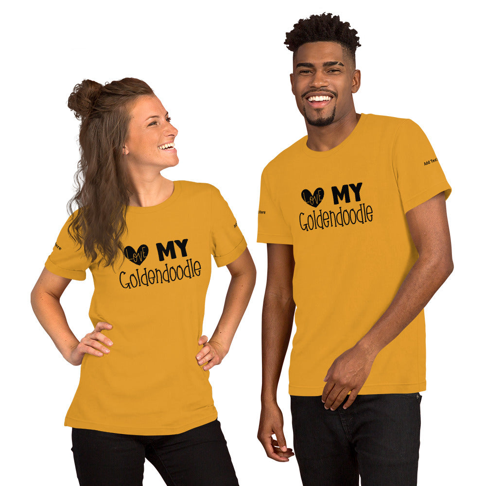 Love My Goldendoodle - Unisex T Shirt - Customize it!