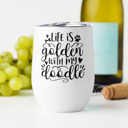 Life is Golden Wine Tumbler