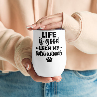 Life Is Good Goldendoodle Wine Tumbler