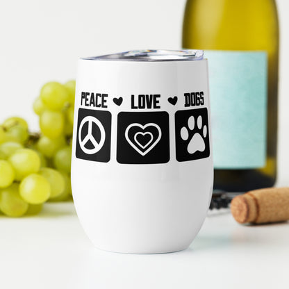 Peace Love Dogs Wine tumbler