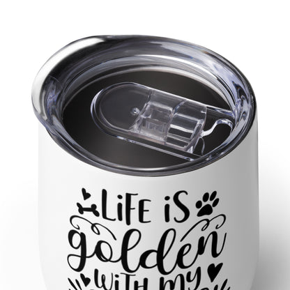 Life is Golden Wine Tumbler