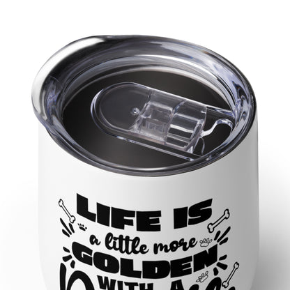 Life is Golden Wine Tumbler