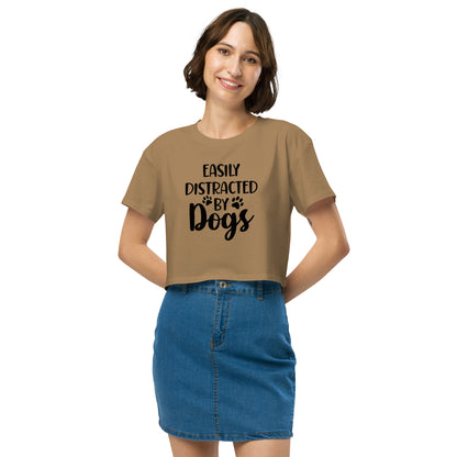 Easily Distracted by Dogs Women’s Crop T Shirt