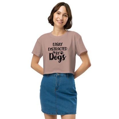 Easily Distracted by Dogs Women’s Crop T Shirt