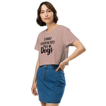 Easily Distracted by Dogs Women’s Crop T Shirt