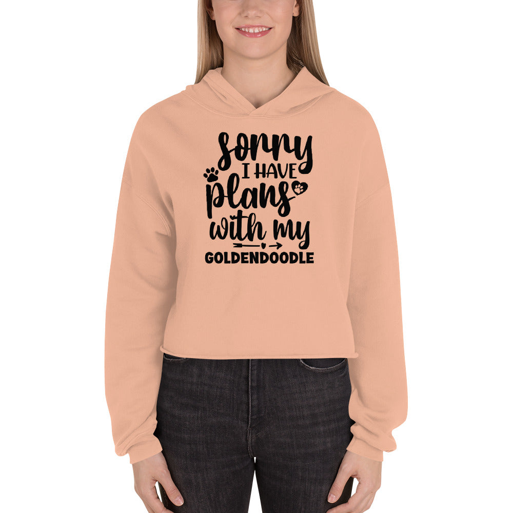 Plans with my Goldendoodle Crop Hoodie