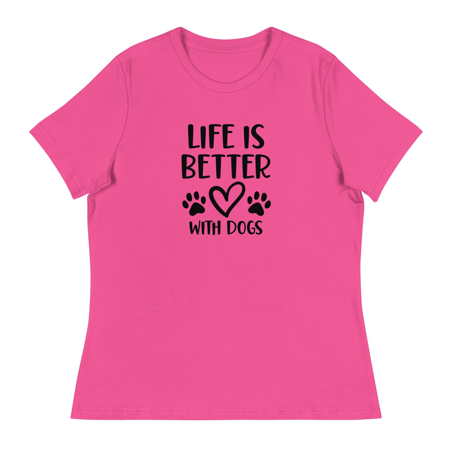 Life is Better with Dogs - Paw Prints on Back - Women's Relaxed T Shirt