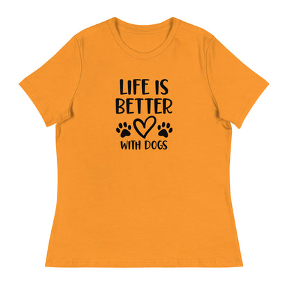 Life is Better with Dogs - Paw Prints on Back - Women's Relaxed T Shirt