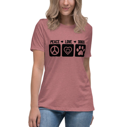 Peace Love Dogs Women's Relaxed T Shirt