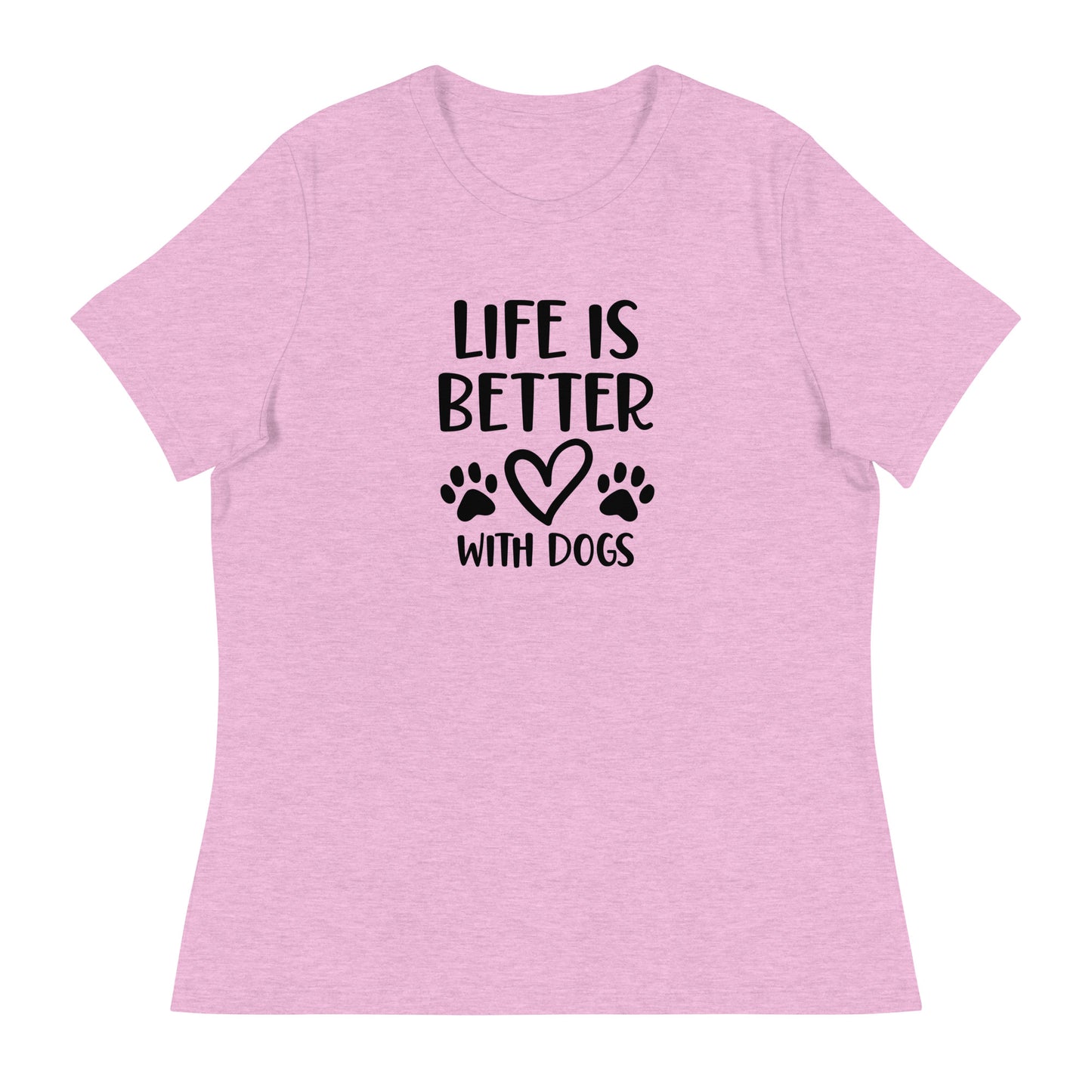 Life is Better with Dogs - Paw Prints on Back - Women's Relaxed T Shirt