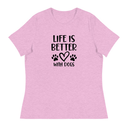 Life is Better with Dogs - Paw Prints on Back - Women's Relaxed T Shirt