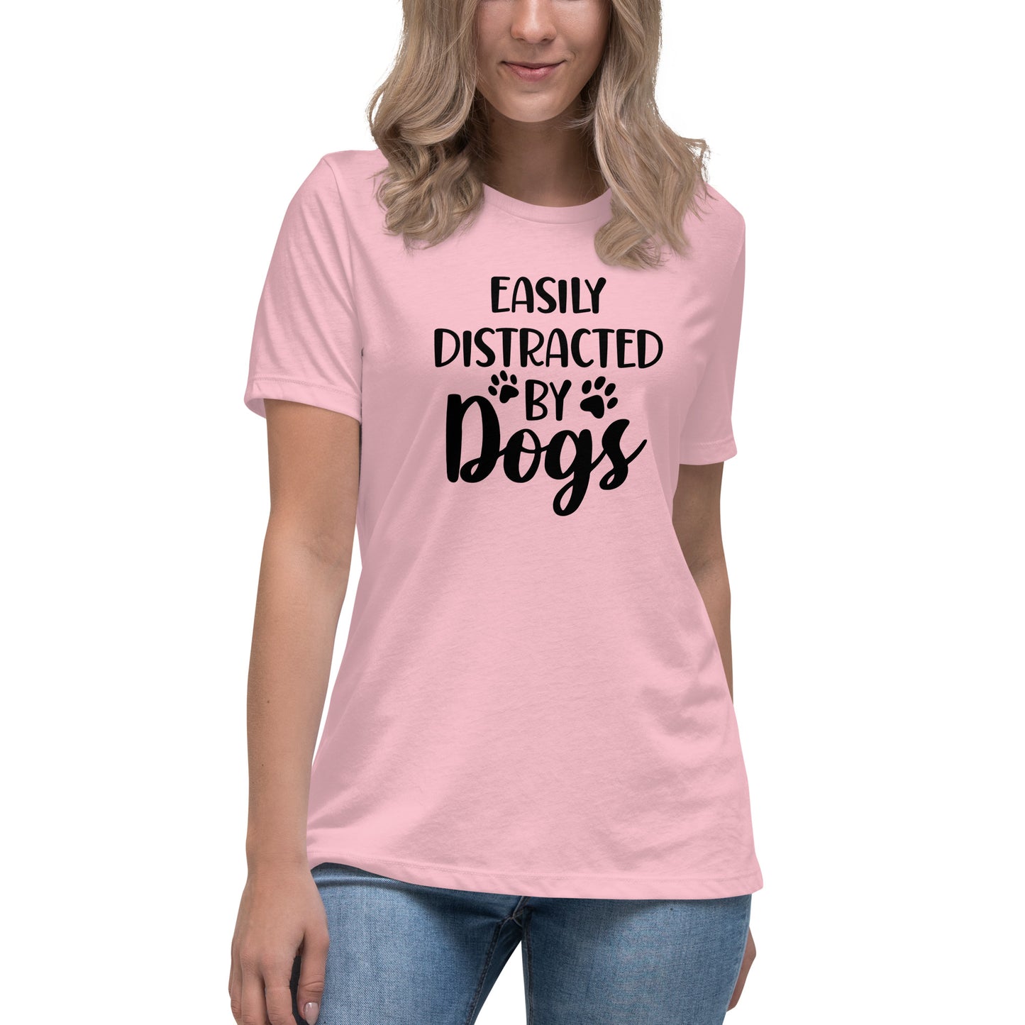 Easily Distracted by Dogs Women's Relaxed T-Shirt