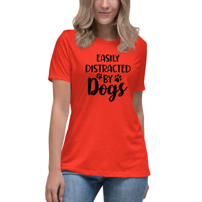 Easily Distracted by Dogs Women's Relaxed T-Shirt